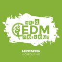 Hard EDM Workout - Levitating
