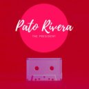 Pato Rivera - The President