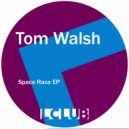 Tom Walsh - Space Race