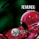 Remundo - Oasis Mystic