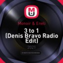 Monoir & Eneli - 3 to 1