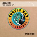 AVA (It) - I'm Burning Up