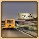 Friend. - Open Road