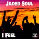Jaded Soul - Keep The Faith