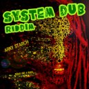 Arky Starch - system dub riddim