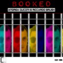 Andrea Guccini & Riccardo Brush - Booked