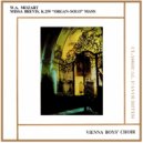 Vienna Boys' Choir - Ave, Verum Corpus, K 618