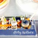 Dirty Rollerz - Roller 1