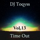 DJ Toqyss - Time Out Vol.13
