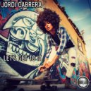 Jordi Cabrera - Let's Get To It