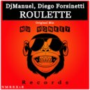 DjManuel, Diego Forsinetti - ROULETTE