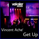 Vincent Ache' - Get Up