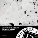 David Di Sabato - The River Knows