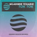 Wladimir Tegarid - Tok Tok