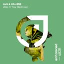 Au5 & HALIENE - Was It You (Mazare Extended Remix)