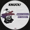 Marco Tuccillo - Be Yourself
