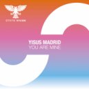 Yisus Madrid - You Are Mine