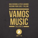Mak Negron & Steve Aguirre - Needing Your Love