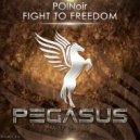 POINoir - Fight To Freedom