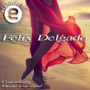 Felix Delgado - Mente Universal