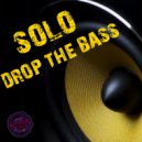 Solo - Drop The Bass