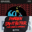 Pharien x Bassjackers - Say It (So Bad) (IAMJRDN Mash)