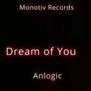 Anlogic - Dream of You