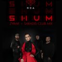 Go_A - SHUM (Zyrak + Saradis Club Mix)