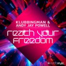 Klubbingman, Andy Jay Powell - Reach Your Freedom
