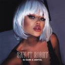 Dj Dark & Mentol - Say It Right (Extended)