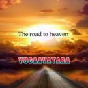 yugaavatara - The road to heaven (Mix 2021)
