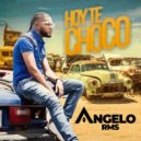 Angelo Rms - Hoy Te Choco