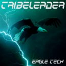 Tribeleader - EAGLE TECH (Instrumental)