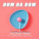 DJ DimixeR & Insidia - Dum Da Dum