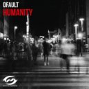 DFault - Humanity