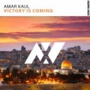 Amar Kaul - Victory Is Coming