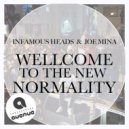 Infamous Heads & Joe Mina - Welcome to the new normality