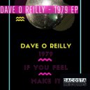Dave O Reilly - Make It