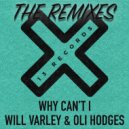 Oli Hodges & Will Varley - Why Can\'t I (Radluu Remix)