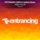 PITTARIUS CODE & Joyline Snow - Watch You Go