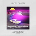 Anton Ishutin - Everybody\'s Changing (Toricos Remix)