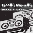 Mikey P & Gee - Fuck Yeah