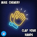 Mike Chenery - Clap Your Hands