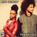 Mike Chenery - Thank You
