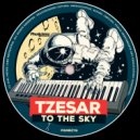 Tzesar - To the Sky