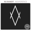 Nu Bandit - Inexperience