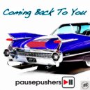 Pausepushers - Coming Back To You (Instrumental)