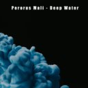 Perorus Mali - Deep Water