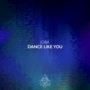 JOBA - Dance Like You