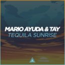 Mario Ayuda & TAY - Tequila Sunrise (Instrumental Mix)